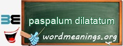 WordMeaning blackboard for paspalum dilatatum